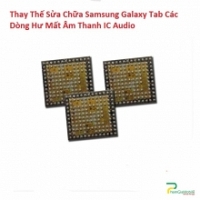 Thay Thế Sửa Chữa Hư Mất Âm Thanh IC Audio Samsung Galaxy Note 10.1